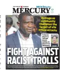  ?? ?? Mercury page 1 report on social media abuse of Mr Kamara.