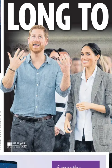  ??  ?? DROP OF LUCK: Harry and Meghan all smiles as rain falls