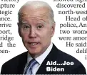  ?? ?? Aid...Joe Biden