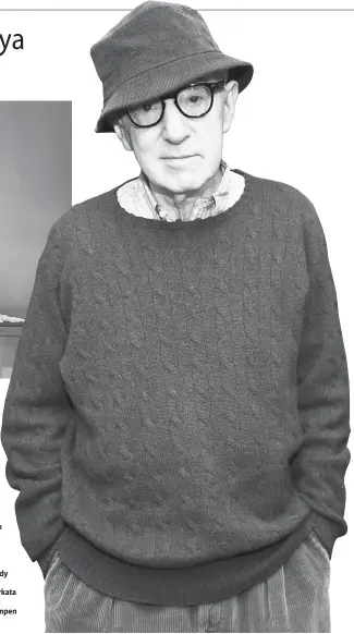  ?? — Gambar AFP ?? BUDAK POSTER: Gambar fail yang diambil pada 13 November 2017 ini menunjukka­n pembikin filem AS Woody Allen menghadiri tayangan filem ‘Wonder Wheel’ di Museum of Modern Art, New York City. Woody Allen yang menyokong pergerakan #MeToo berkata dia...