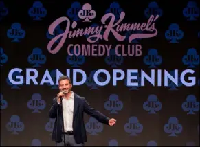  ?? Kabik Photo Group ?? Jimmy Kimmel is shown at the grand opening of his eponymous comedy club June 14 at Linq Promenade. Kimmel plans to add a latenight slot, called “L8NITE” in reference — and reverence — to David Letterman and his former show.