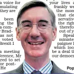  ??  ?? Popular...Jacob Rees-Mogg