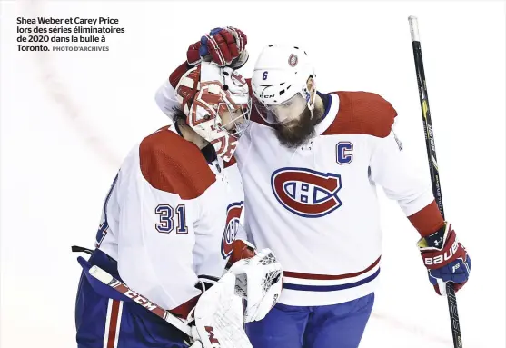  ?? PHOTO D’ARCHIVES ?? Shea Weber et Carey Price lors des séries éliminatoi­res de 2020 dans la bulle à Toronto.