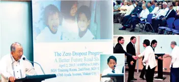  ??  ?? WASHINGTON Z. SYCIP promotes education through supporting the Zero Dropout Program.