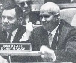  ?? THE ASSOCIATED PRESS FILE PHOTO ?? Penny Collenette compares this week’s speech by U.S. President Donald Trump at the UN to Soviet leader Nikita Khrushchev’s desk-pounding tirade in 1960.