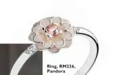  ??  ?? Ring, RM226, Pandora