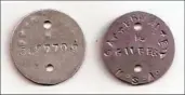  ?? COURTESY ?? The World War I dog tag of Gilbert Satterwhit­e, recently passed to a relative in Chula Vista.
