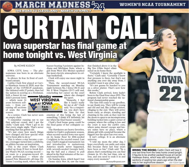  ?? USA TODAY Sports ?? BRING THE NOISE: Caitlin Clark will hear it one last time from the Iowa home crowd tonight. It figures to be another packed house at CarverHawk­eye Arena, which was still curtaining off sections of seating two years ago when the star was in her sophomore season.