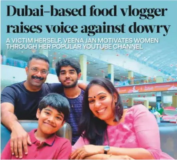  ??  ?? Food vlogger Veena Jan with husband Jan Joshi and sons Avneeth and Aayush.