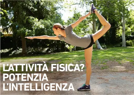  ??  ?? lo sport inverte l’atrofia (dovuta all’età)dell’ippocampo, cioè del luogo in cui siformano i ricordi.