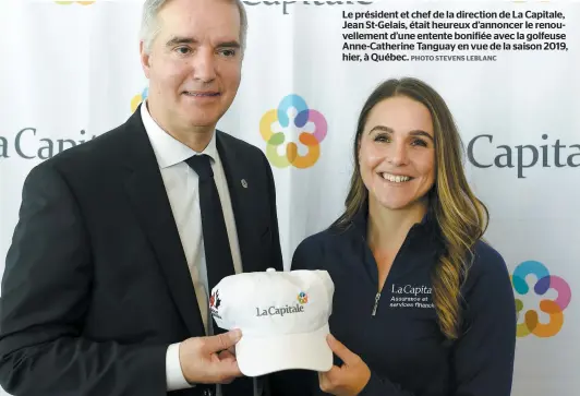  ?? PHOTO STEVENS LEBLANC ?? Le président et chef de la direction de La Capitale, Jean St-gelais, était heureux d’annoncer le renouvelle­ment d’une entente bonifiée avec la golfeuse Anne-catherine Tanguay en vue de la saison 2019, hier, à Québec.