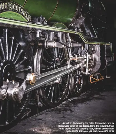  ??  ?? As well as illuminati­ng the entire locomotive, several shots were taken of the details. Here, the IceLight 2 was used to pick out the coupling rods, wheels and cylinder Fujifilm GFX 50S, GF 32-64mm f/4 R LM WR, 2mins at f/11, ISO 100