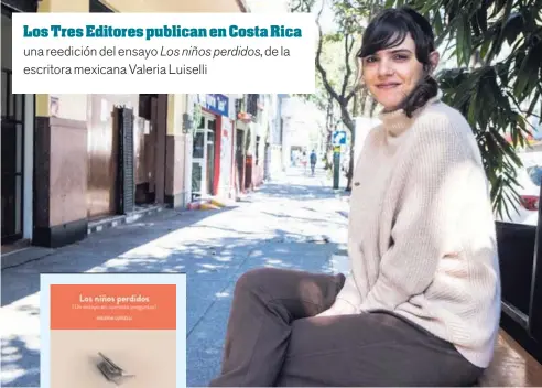  ?? ARCHIVO/AGENCIA EL UNIVERSAL. ?? Valeria Luiselli obtuvo el American Book Award por la versión en inglés de Los niños perdidos. Esta imagen es de noviembre del 2016.