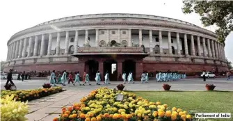  ??  ?? Parliament of India