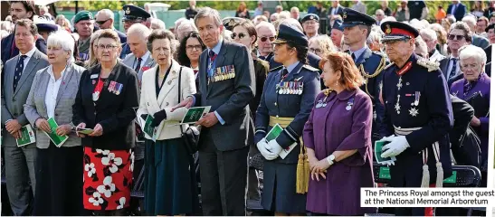  ?? ?? The Princess Royal amongst the guests at the National Memorial Arboretum