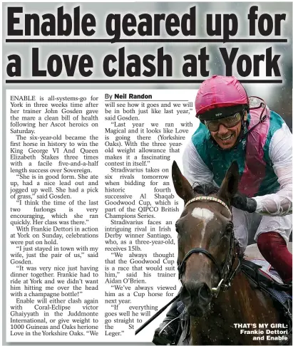  ??  ?? THAT’S MY GIRL: Frankie Dettori and Enable