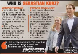  ??  ?? Sebastian Kurz &amp; his partner Susanne Thier