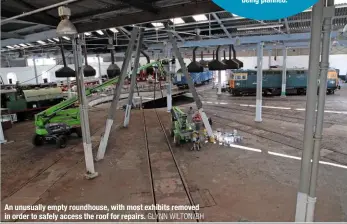  ?? GLYNN WILTON/BH ?? An unusually empty roundhouse, with most exhibits removed in order to safely access the roof for repairs.