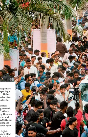  ??  ?? RAJINIMANI­A Fans cheer as Rajinikant­h arrives at a Chennai college in April 2018