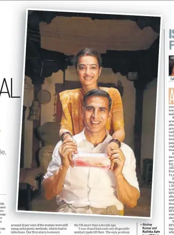  ??  ?? Akshay Kumar and Radhika Apte in a still from the film Padman.