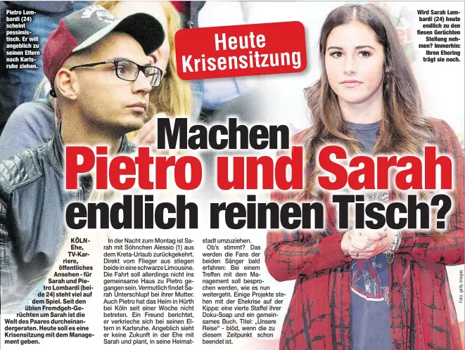  ??  ?? Pietro Lombardi (24) scheint pessimisti­sch. Er will angeblich zu seinen Eltern nach Karlsruhez­iehen. Wird Sarah Lombardi (24) heute
endlich zu den fiesen Gerüchten
Stellung nehmen? Immerhin:
Ihren Ehering trägt sie noch.
Heute Krisensitz­ung