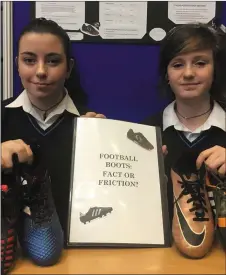  ??  ?? Ailish Duggan and Erin O’Connor, second year students from Colaiste Mhuire, Ballymote, with their ‘ Football Boots – Fact or Friction?’ project at IT Sligo’s SciFest 2017 at IT Sligo last week.