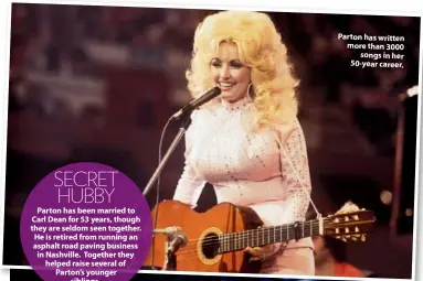  ??  ?? Parton has written more than 3000 songs in her 50-year career.