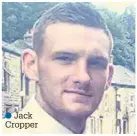  ??  ?? Jack Cropper