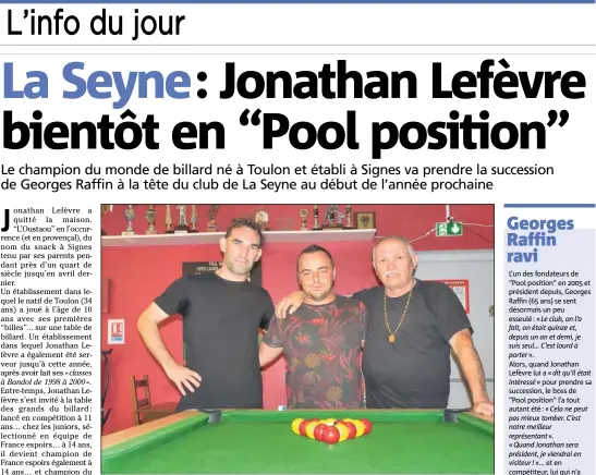  ?? (Photo S. H.) ?? Ici aux côtés du président Georges Raffin (à droite) et du vice-président Bertrand Dhermy (à gauche), Jonathan Lefèvre (au centre) va se retrouver en première ligne à ‘‘Pool position’’.