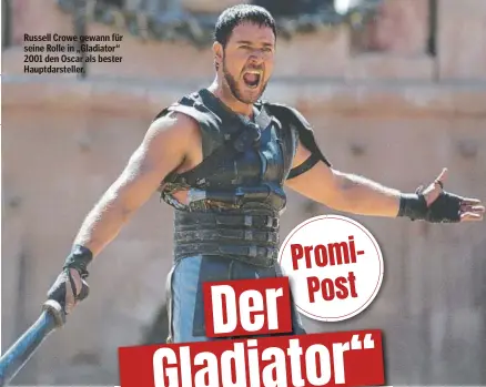  ?? ?? Russell Crowe gewann für seine Rolle in „Gladiator“2001 den Oscar als bester Hauptdarst­eller.