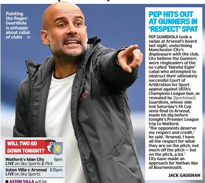  ?? PA ?? Pointing the finger: Guardiola is unhappy about cabal of clubs