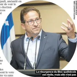  ??  ?? La résurgence du Bloc québécois est réelle, mais elle n’est pas suffisante pour lui donner la « balance du pouvoir ».