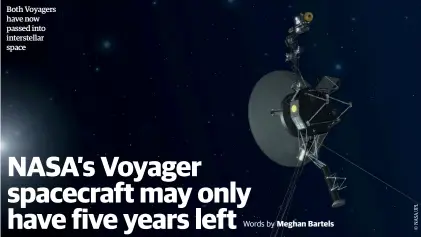  ??  ?? Both Voyagers have now passed into interstell­ar space