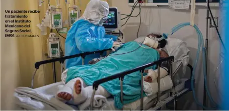  ?? /GETTY IMAGES ?? Un paciente recibe tratamient­o en el Instituto Mexicano del Seguro Social, IMSS.