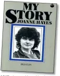  ?? ?? mEmOIR: Joanne Hayes’ book