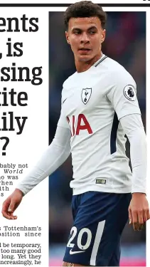  ?? GETTY IMAGES ?? Tempting offers: Dele Alli is being promised the world