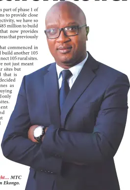  ??  ?? Setting record straight… MTC spokespers­on John Ekongo.
