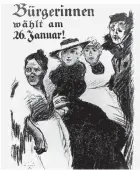  ?? FOTO: DPA ?? Mit Plakaten wie diesem wurden Frauen in Deutschlan­d vor 100 Jahren aufgeforde­rt, zum ersten Mal wählen zu gehen.