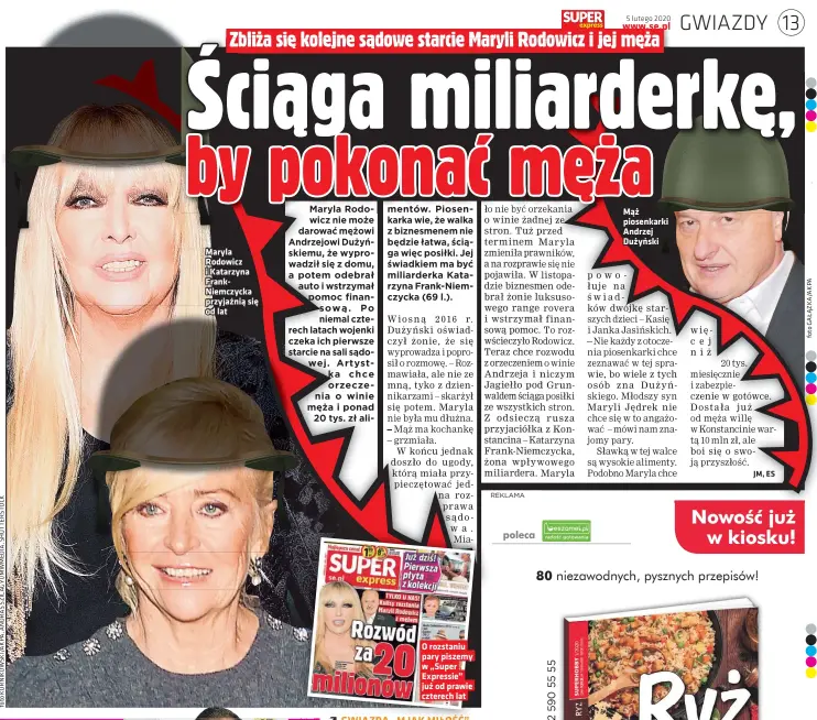  ??  ?? Maryla Rodowicz i Katarzyna Frankniemc­zycka przyjaźnią się od lat
O rozstaniu pary piszemy w „Super Expressie” już od prawie czterech lat
Mąż piosenkark­i Andrzej Dużyński