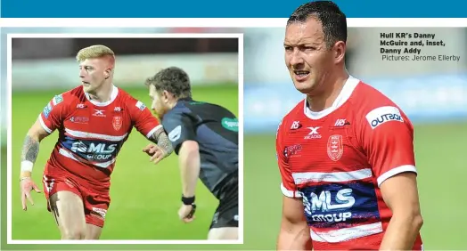  ??  ?? Hull KR’S Danny Mcguire and, inset, Danny AddyPictur­es: Jerome Ellerby