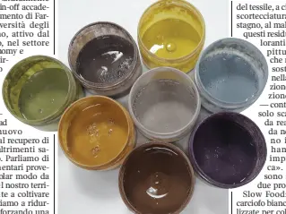  ??  ?? Pantone I colori realizzati dai ricercator­i della facoltà di Farmacia di Salerno con scarti agroalimen­tari