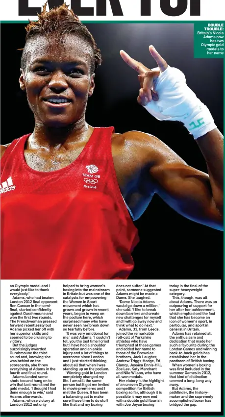  ??  ?? DOUBLE TROUBLE: Britain’s Nicola Adams now has two Olympic gold medals to her name