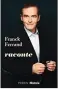  ??  ?? HHHII
Franck Ferrand raconte par Franck Ferrand, 300 p., Perrin/Historia, 19 €