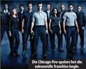  ??  ?? Die Chicago Fire-spelers het die suksesvoll­e franchise begin.