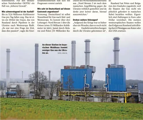  ?? FOTO: DPA PA ?? An dieser Station im bayerische­n Waidhaus kommt weniger Gas aus der Ukraine an.