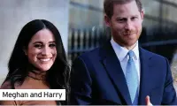  ??  ?? Meghan and Harry