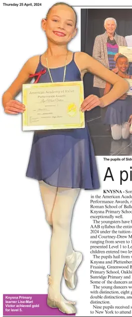  ?? ?? Knysna Primary learner Lise-Mari Victor achieved gold for level 5.