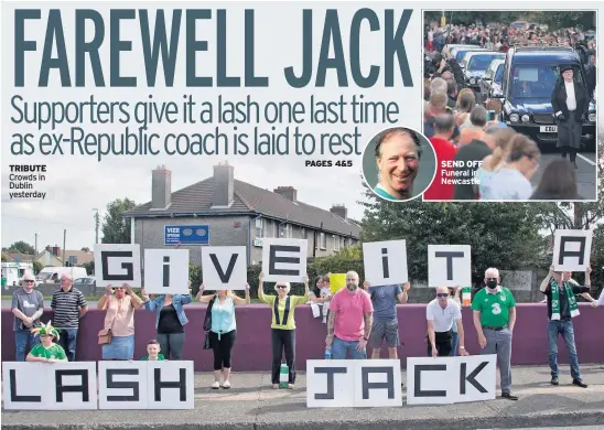  ??  ?? TRIBUTE Crowds in Dublin yesterday
SEND OFF Funeral in Newcastle