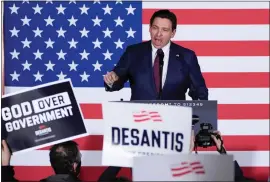  ?? CHARLIE NEIBERGALL/ ASSOCIATED PRESS ?? Republican presidenti­al candidate Ron DeSantis speaks at an Iowa event. The Florida governor ended a campaign filled with turmoil and strategic missteps with a Trump endorsemen­t. `He raised more money than any other campaign, yet lost every county in the Iowa caucuses and ended up without even enough spare change to buy a New Hampshire snow shovel or South Carolina barbecue.'