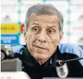  ??  ?? Uruguay coach Oscar Tabarez.